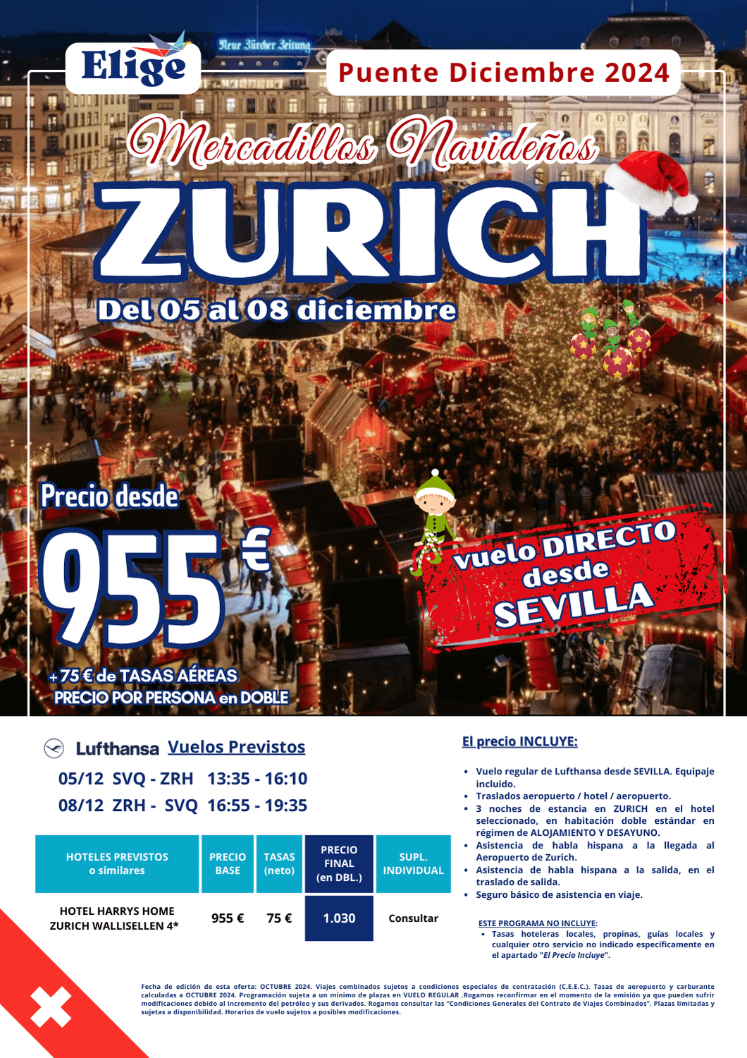 SUIZA MERCADILLOS NAVIDEÑOS, Puente de Diciembre 2024, desde SEVILLA, incluye vuelos vía Zurich, 3 noches de alojamiento en hotel 4* en AD, traslados de entrada y salida, asistencia de habla hispana, seguro de viaje básico, para Agencias de Viajes con Elige Tu Viaje.